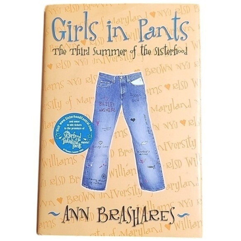 Girls in Pants: The Third‎ Summer of the Sisterhood by Ann Brashares. Hardcover